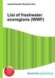 List of freshwater ecoregions (WWF), Jesse Russell,Ronald Cohn 