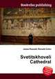 Svetitskhoveli Cathedral, Jesse Russell,Ronald Cohn 
