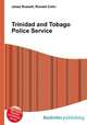 Trinidad and Tobago Police Service, Jesse Russell,Ronald Cohn 