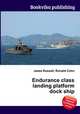 Endurance class landing platform dock ship, Jesse Russell,Ronald Cohn 