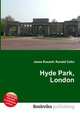 Hyde Park, London, Jesse Russell,Ronald Cohn 