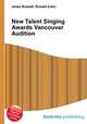 New Talent Singing Awards Vancouver Audition, Jesse Russell,Ronald Cohn 