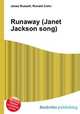 Runaway (Janet Jackson song), Jesse Russell,Ronald Cohn 