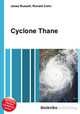 Cyclone Thane, Jesse Russell,Ronald Cohn 