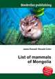 List of mammals of Mongolia, Jesse Russell,Ronald Cohn 