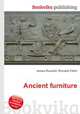 Ancient furniture, Jesse Russell,Ronald Cohn 