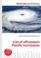 List of off-season Pacific hurricanes, Jesse Russell,Ronald Cohn 