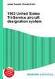 1962 United States Tri-Service aircraft designation system, Jesse Russell,Ronald Cohn 