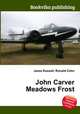 John Carver Meadows Frost, Jesse Russell,Ronald Cohn 