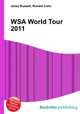 WSA World Tour 2011, Jesse Russell,Ronald Cohn 