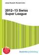 2012–13 Swiss Super League, Jesse Russell,Ronald Cohn 
