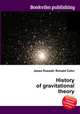 History of gravitational theory, Jesse Russell,Ronald Cohn 