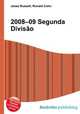 2008–09 Segunda Divisao, Jesse Russell,Ronald Cohn 
