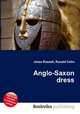 Anglo-Saxon dress, Jesse Russell,Ronald Cohn 