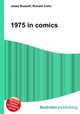 1975 in comics, Jesse Russell,Ronald Cohn 