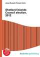Shetland Islands Council election, 2012, Jesse Russell,Ronald Cohn 