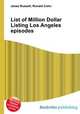 List of Million Dollar Listing Los Angeles episodes, Jesse Russell,Ronald Cohn 