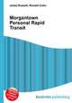 Morgantown Personal Rapid Transit, Jesse Russell,Ronald Cohn 