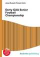 Derry GAA Senior Football Championship, Jesse Russell,Ronald Cohn 