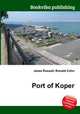 Port of Koper, Jesse Russell,Ronald Cohn 