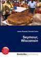 Seymour, Wisconsin, Jesse Russell,Ronald Cohn 