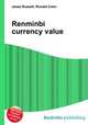 Renminbi currency value, Jesse Russell,Ronald Cohn 