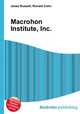 Macrohon Institute, Inc., Jesse Russell,Ronald Cohn 