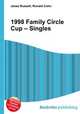 1998 Family Circle Cup – Singles, Jesse Russell,Ronald Cohn 