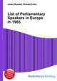 List of Parliamentary Speakers in Europe in 1965, Jesse Russell,Ronald Cohn 