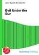 Evil Under the Sun, Jesse Russell,Ronald Cohn 