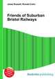 Friends of Suburban Bristol Railways, Jesse Russell,Ronald Cohn 