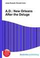A.D.: New Orleans After the Deluge, Jesse Russell,Ronald Cohn 