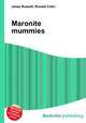Maronite mummies, Jesse Russell,Ronald Cohn 