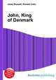 John, King of Denmark, Jesse Russell,Ronald Cohn 