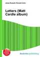 Letters (Matt Cardle album), Jesse Russell,Ronald Cohn 