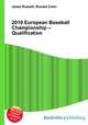 2010 European Baseball Championship – Qualification, Jesse Russell,Ronald Cohn 