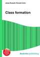 Class formation, Jesse Russell,Ronald Cohn 