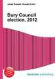 Bury Council election, 2012, Jesse Russell,Ronald Cohn 