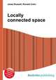 Locally connected space, Jesse Russell,Ronald Cohn 