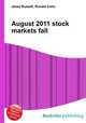 August 2011 stock markets fall, Jesse Russell,Ronald Cohn 