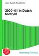 2000–01 in Dutch football, Jesse Russell,Ronald Cohn 