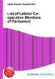 List of Labour Co-operative Members of Parliament, Jesse Russell,Ronald Cohn 