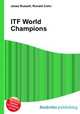 ITF World Champions, Jesse Russell,Ronald Cohn 