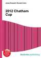 2012 Chatham Cup, Jesse Russell,Ronald Cohn 