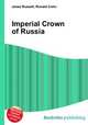 Imperial Crown of Russia, Jesse Russell,Ronald Cohn 