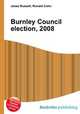 Burnley Council election, 2008, Jesse Russell,Ronald Cohn 