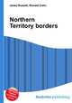 Northern Territory borders, Jesse Russell,Ronald Cohn 