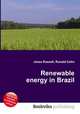 Renewable energy in Brazil, Jesse Russell,Ronald Cohn 