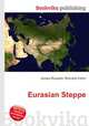 Eurasian Steppe, Jesse Russell,Ronald Cohn 