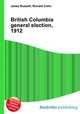 British Columbia general election, 1912, Jesse Russell,Ronald Cohn 